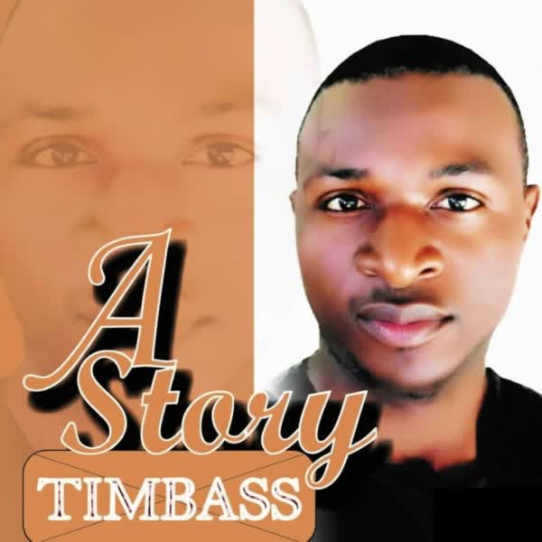 Read more about the article Timbass – A Story [Mp3 Download]