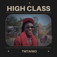 Read more about the article TWtaiwo – High Class [Mp3 Download]